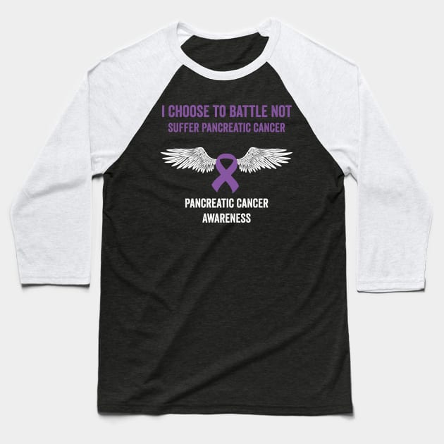 pancreatic cancer awareness - I choose to battle not suffer pancreatic cancer - purple ribbon awareness Baseball T-Shirt by Merchpasha1
